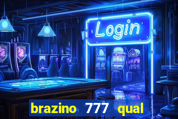 brazino 777 qual melhor jogo